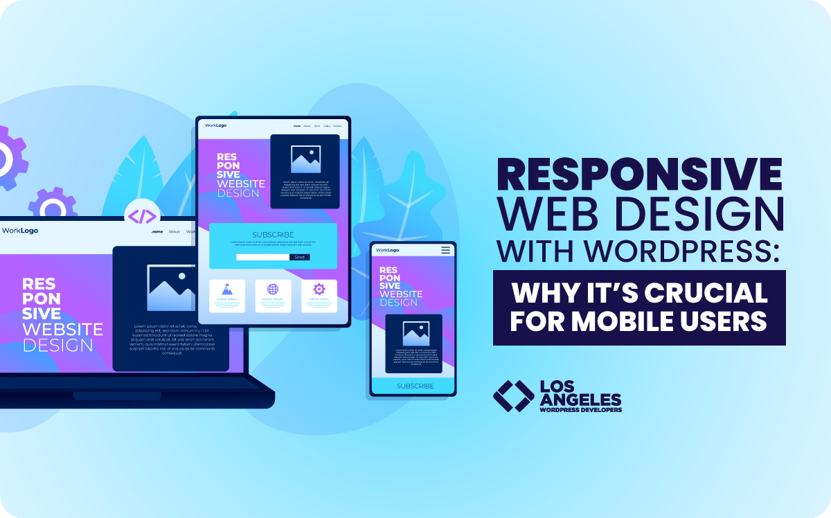 Responsive Web Design for Wordpress in Los Angeles California